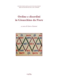 Ordine e disordini in Gioacchino da Fiore - Librerie.coop