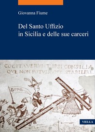 Del Santo Uffizio in Sicilia e delle sue carceri - Librerie.coop
