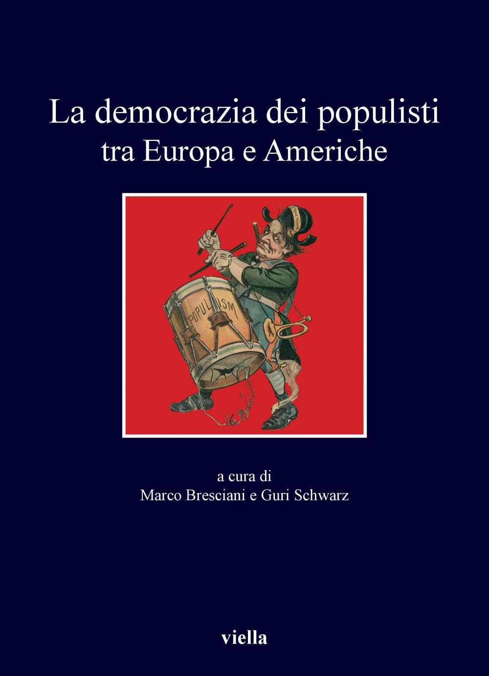 La democrazia dei populisti tra Europa e Americhe - Librerie.coop
