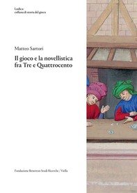Il gioco e la novellistica fra Tre e Quattrocento - Librerie.coop