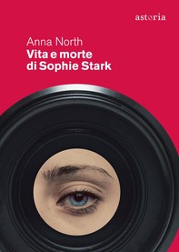 Vita e morte di Sophie Stark - Librerie.coop