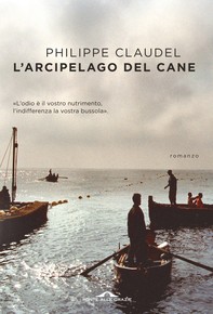L'arcipelago del Cane - Librerie.coop