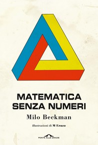 Matematica senza numeri - Librerie.coop