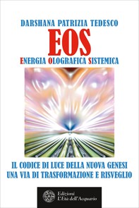 EOS. Energia Olografica Sistemica - Librerie.coop