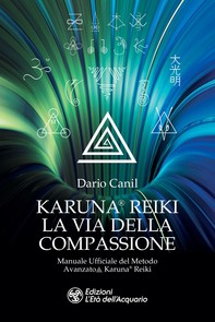 Karuna® Reiki: la via della compassione - Librerie.coop