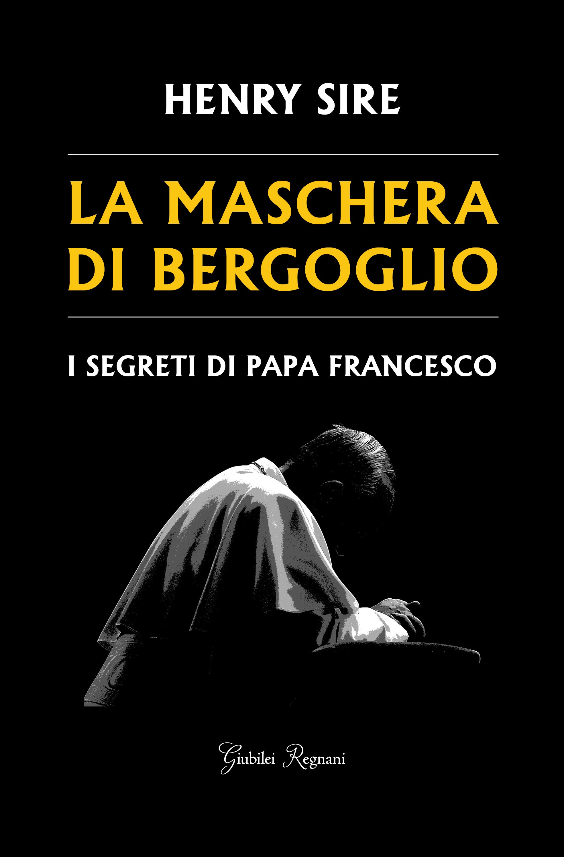 La maschera di Bergoglio - Librerie.coop