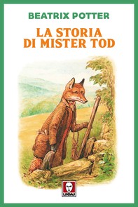 La storia di Mister Tod - Librerie.coop