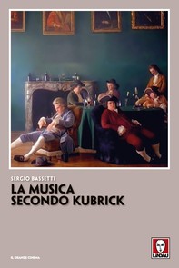 La musica secondo Kubrick - Librerie.coop