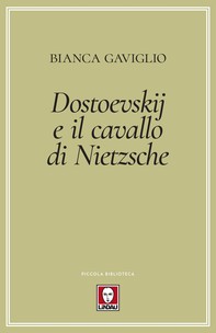 Dostoevskij e il cavallo di Nietzsche - Librerie.coop