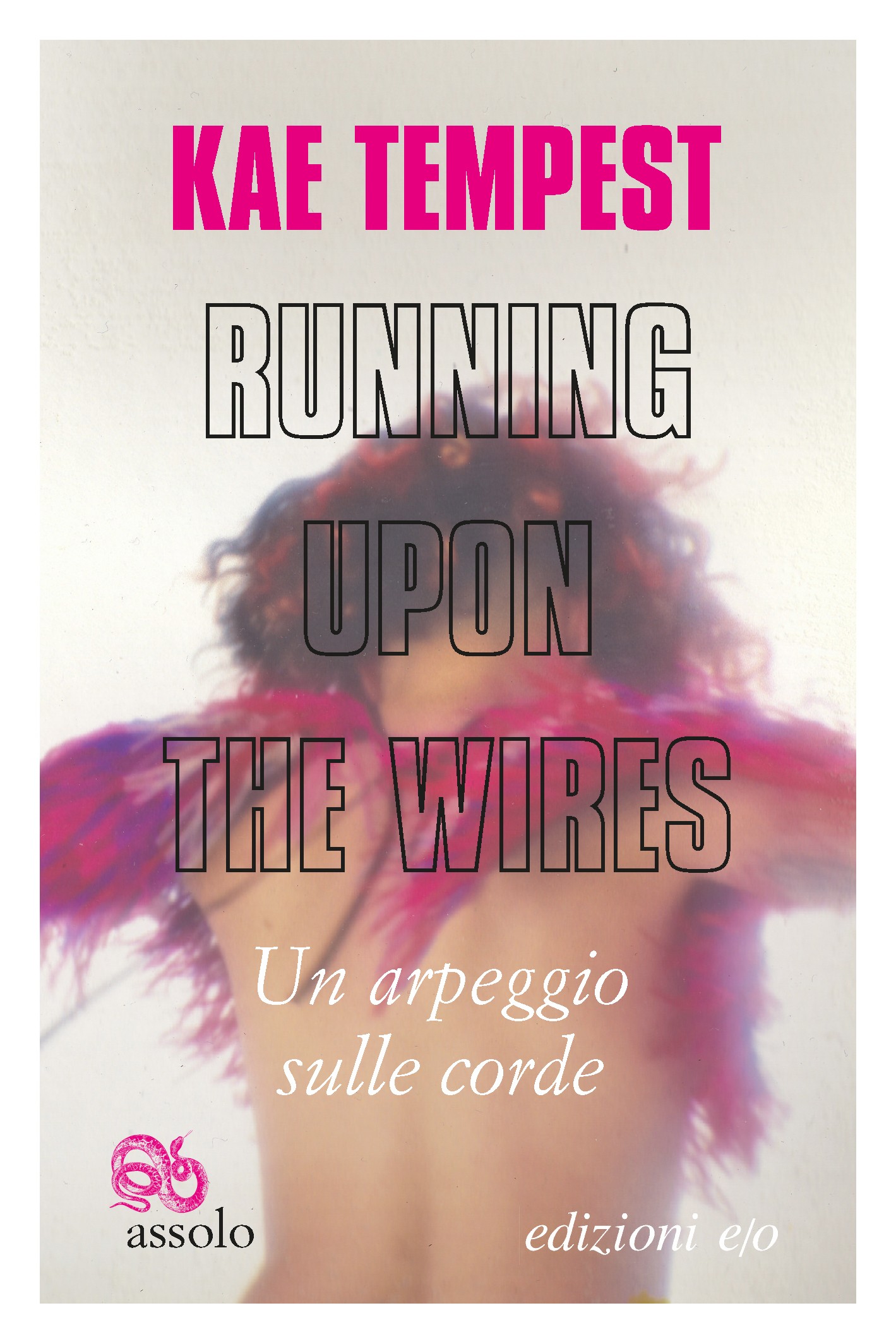 Running Upon the Wires / Un arpeggio sulle corde - Librerie.coop