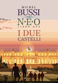 I due castelli. N.E.O. - Libro due - Librerie.coop