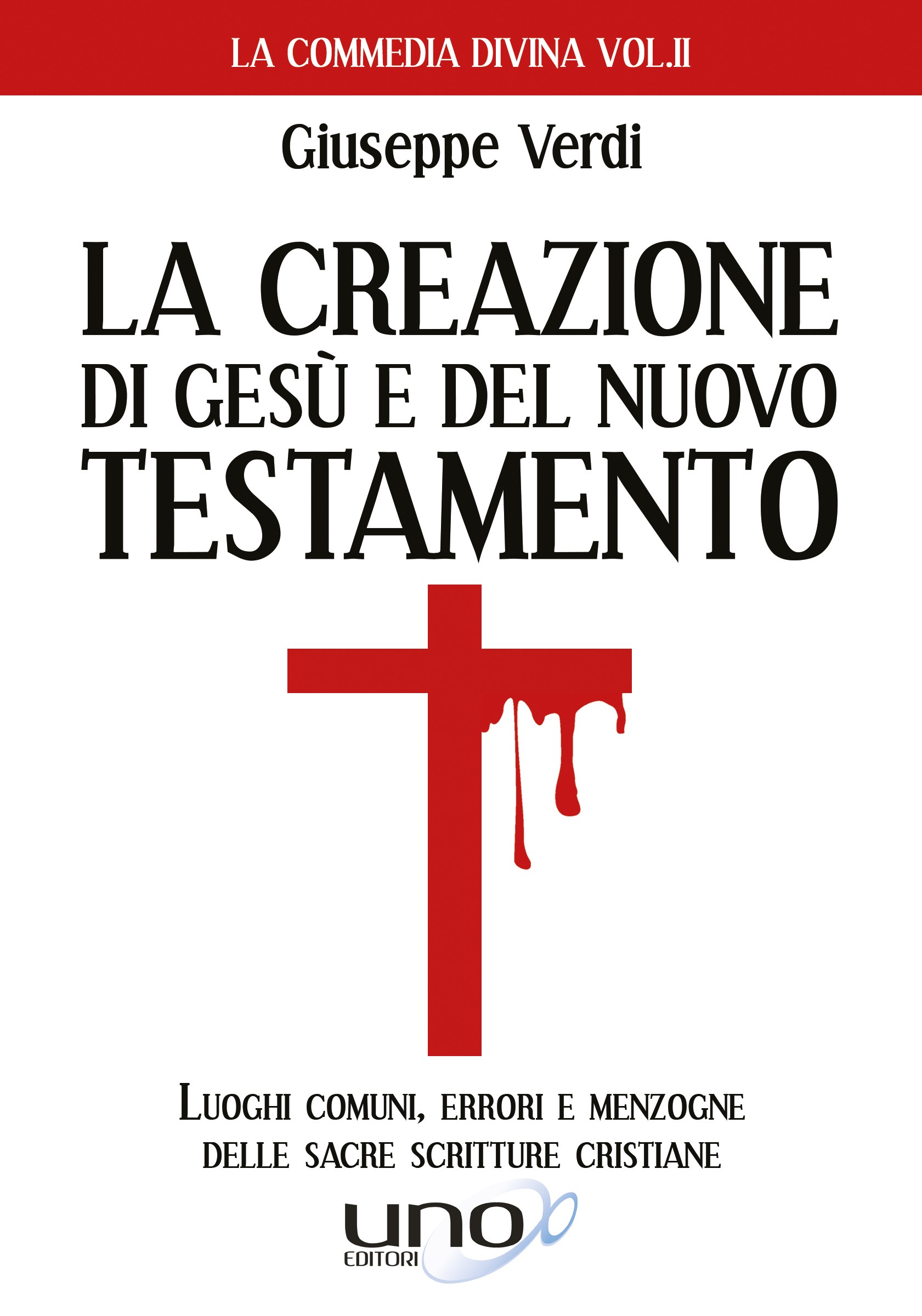 La Creazione di Gesù e del Nuovo Testamento - Librerie.coop