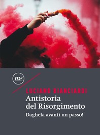 Antistoria del Risorgimento - Librerie.coop