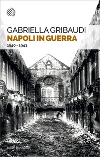 Napoli in guerra - Librerie.coop