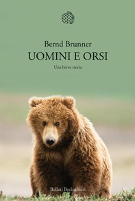 Uomini e orsi. Una breve storia - Librerie.coop