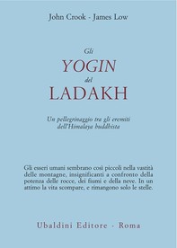 Gli yogin del Ladakh - Librerie.coop