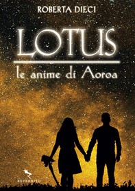 Lotus - Le anime di Aoroa - Librerie.coop