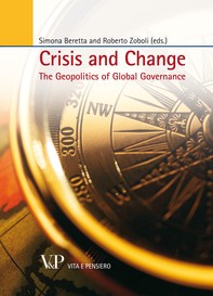 Crisis and Change. The geopolitics of global governance - Librerie.coop
