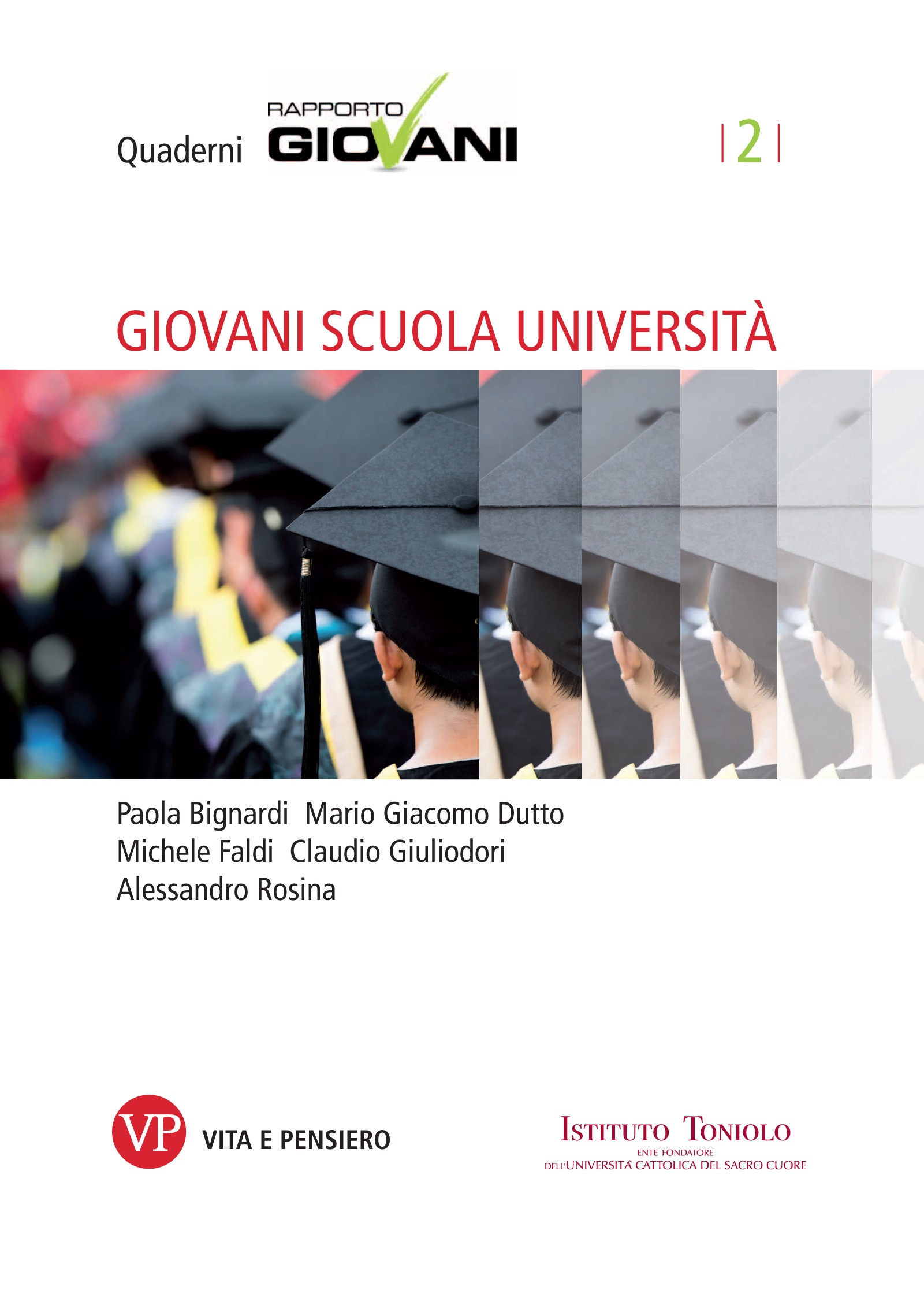 Giovani Scuola Università. Quaderni Rapporto Giovani, n. 2 - Librerie.coop