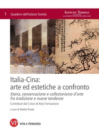 Italia-Cina: arte ed estetiche a confronto. Storia, conservazione e collezionismo d'arte fra tradizione e nuove tendenze. Quader - Librerie.coop