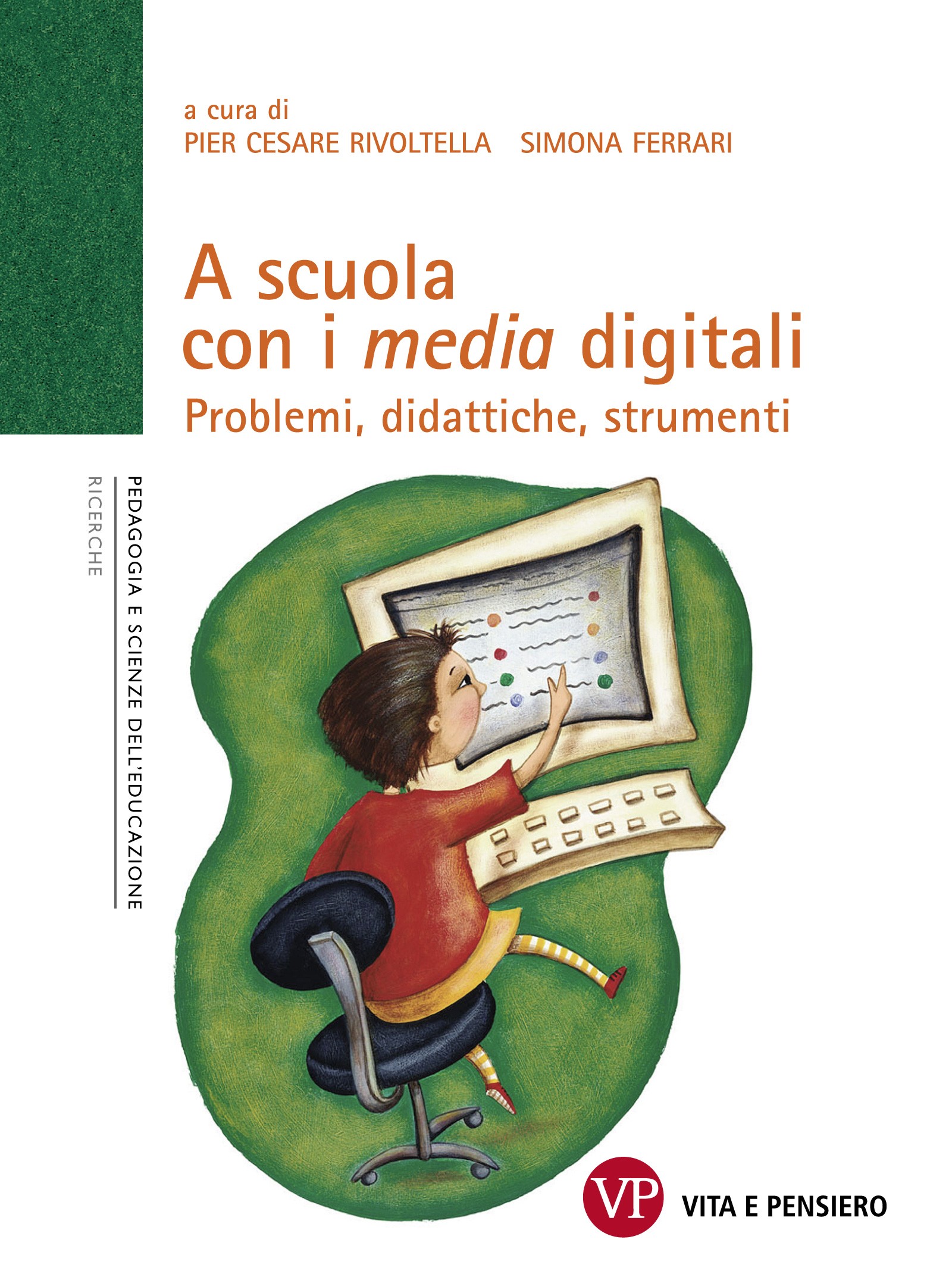 A scuola con i media digitali. Problemi, didattiche, strumenti - Librerie.coop