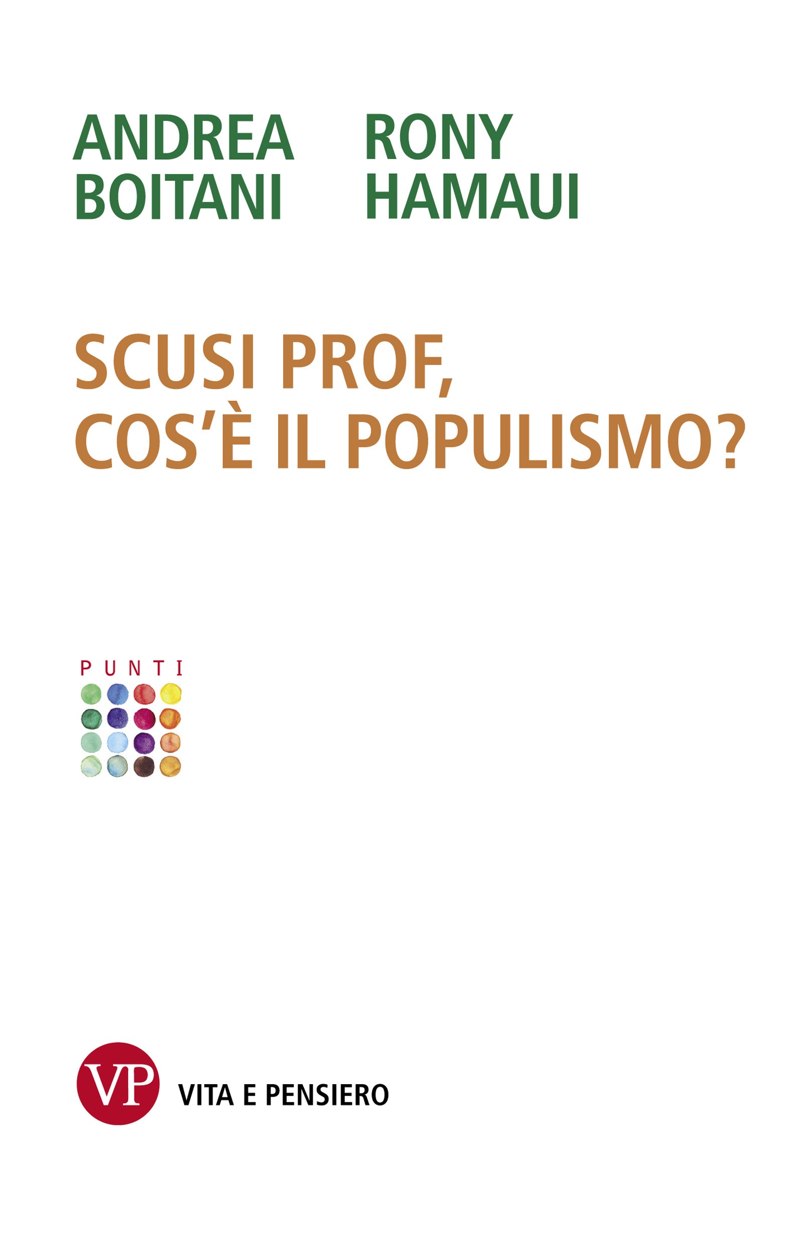 Scusi Prof, cos’è il populismo? - Librerie.coop