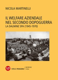 Il welfare aziendale nel secondo dopoguerra - Librerie.coop