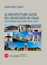Le architetture sacre del Novecento in Italia - Librerie.coop