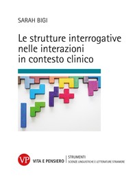 Le strutture interrogative nelle interazioni in contesto clinico - Librerie.coop