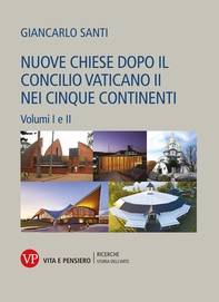 Nuove chiese dopo il Concilio Vaticano II nei cinque continenti - Librerie.coop