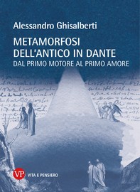 Metamorfosi dell'antico in Dante - Librerie.coop