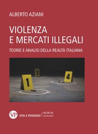 Violenza e mercati illegali - Librerie.coop