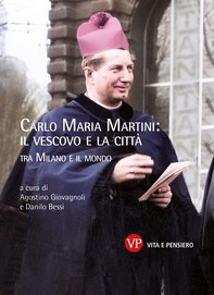 Carlo Maria Martini: il vescovo e la città - Librerie.coop