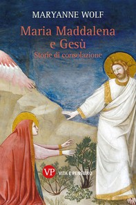 Maria Maddalena e Gesù - Librerie.coop