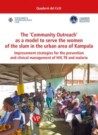 The 'Community Outreach' as a model to serve the women of the slum in the urban area of Kampala - Librerie.coop