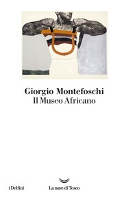 Il museo africano - Librerie.coop