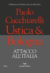 Ustica&Bologna. Attacco all'Italia - Librerie.coop