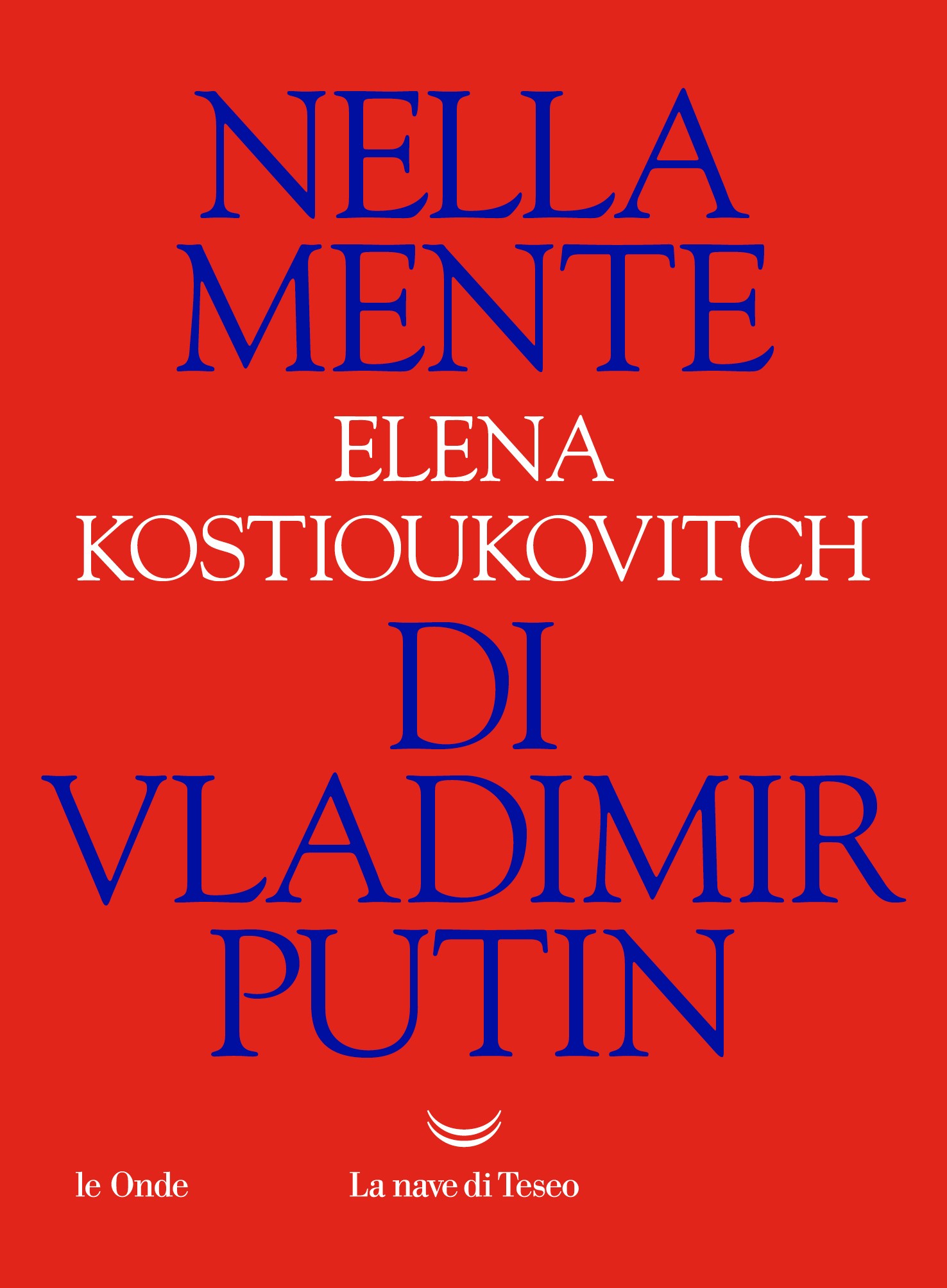 Nella mente di Vladimir Putin - Librerie.coop