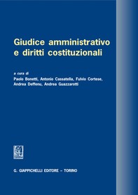 Giudice amministrativo e diritti costituzionali - Librerie.coop