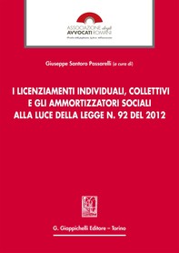 I licenziamenti individuali, collettivi e gli ammortizzatori sociali alla luce della legge n. 92 del 2012 - Librerie.coop