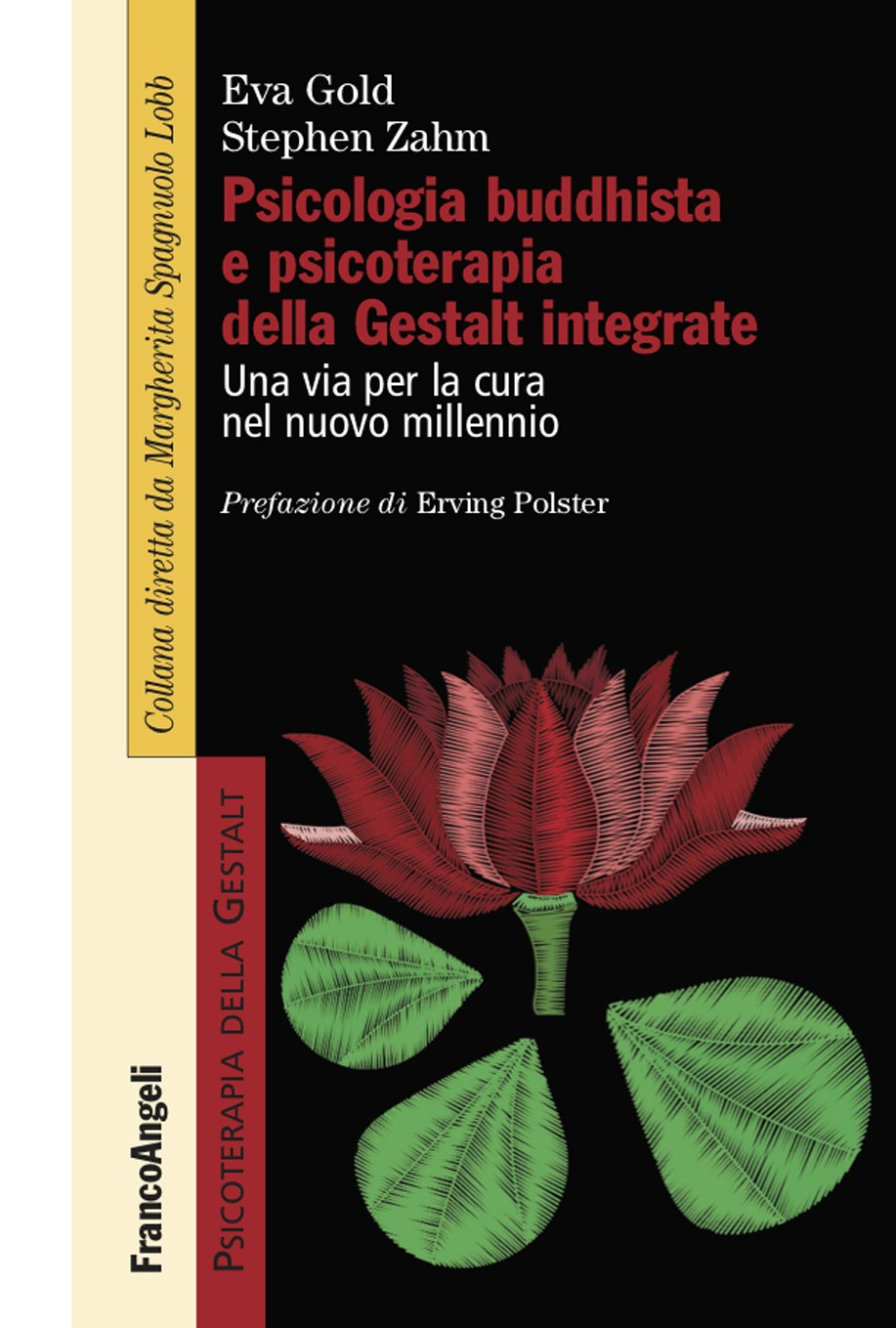 Psicologia buddhista e psicoterapia della Gestalt integrate - Librerie.coop
