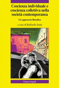 Coscienza individuale e coscienza collettiva nella società contemporanea - Librerie.coop