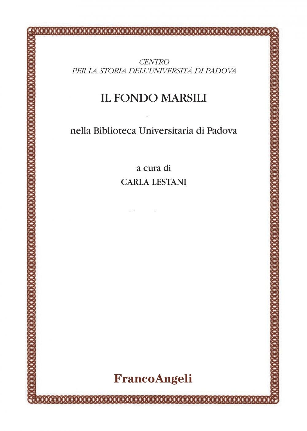 Il Fondo Marsili nella Biblioteca universitaria di Padova - Librerie.coop