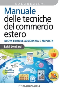 Manuale delle tecniche del commercio estero - Librerie.coop