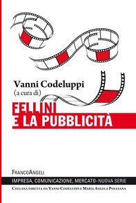 Fellini e la pubblicità - Librerie.coop