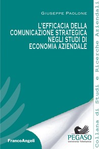 L'efficacia della comunicazione strategica negli studi di economia aziendale - Librerie.coop