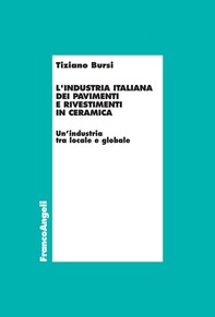 L'industria italiana dei pavimenti e rivestimenti in ceramica - Librerie.coop