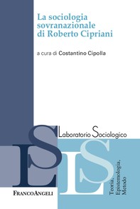 La sociologia sovranazionale di Roberto Cipriani - Librerie.coop