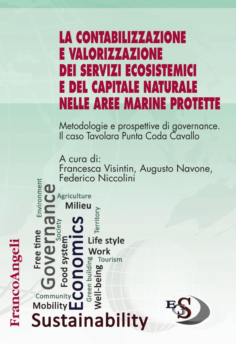 La contabilizzazione e valorizzazione dei servizi ecosistemici e del capitale naturale nelle aree marine protette - Librerie.coop