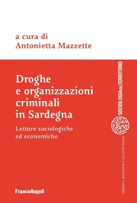 Droghe e organizzazioni criminali in Sardegna - Librerie.coop